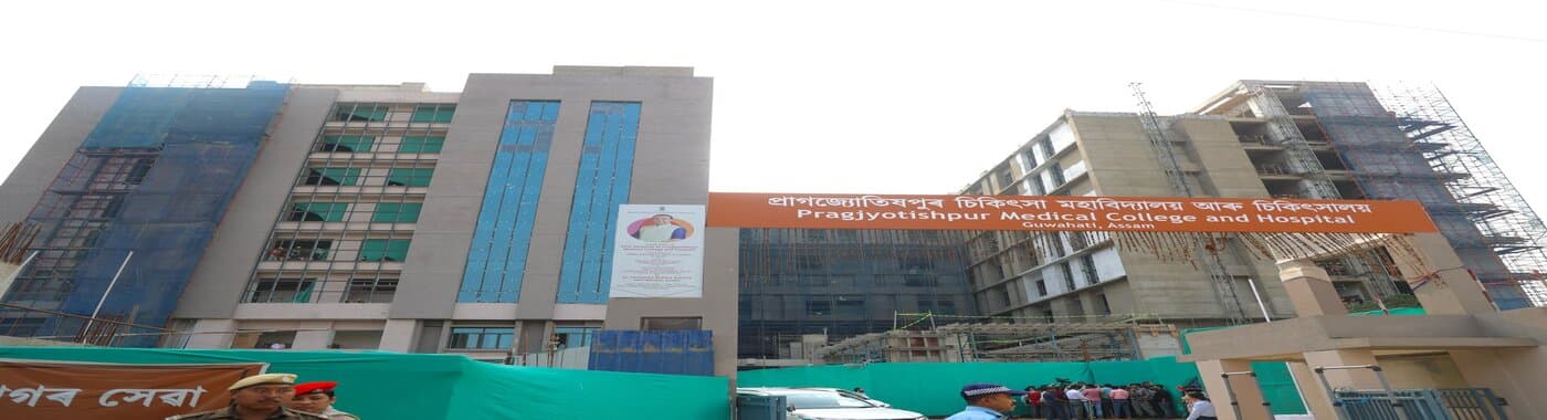 Pragjyotishpur Medical College & Hospital, Guwahati