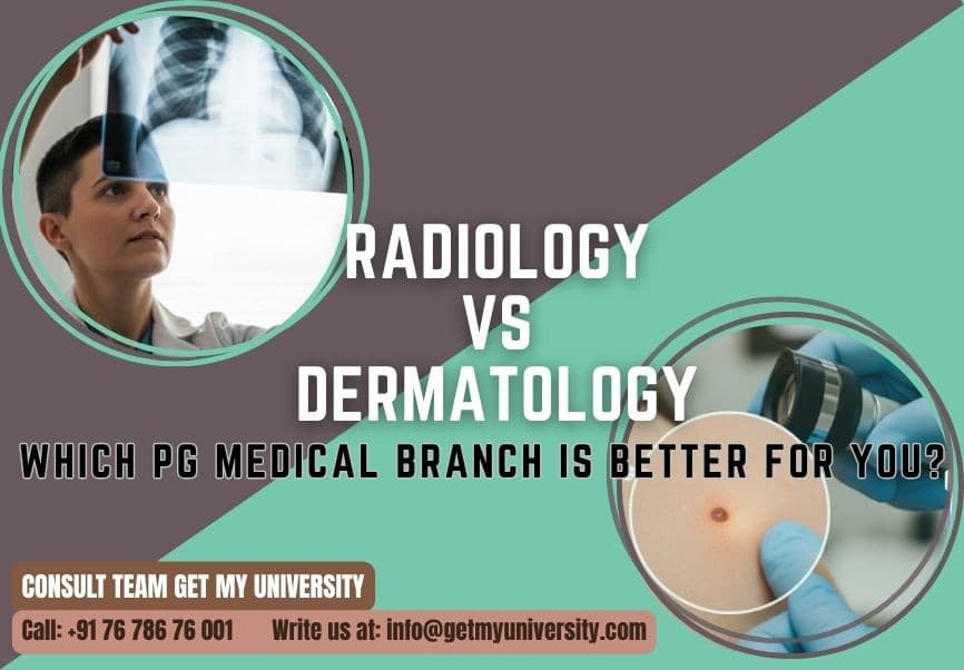 Radiology vs Dermatology: Which PG Medical Branch is Better for You in 2026?
