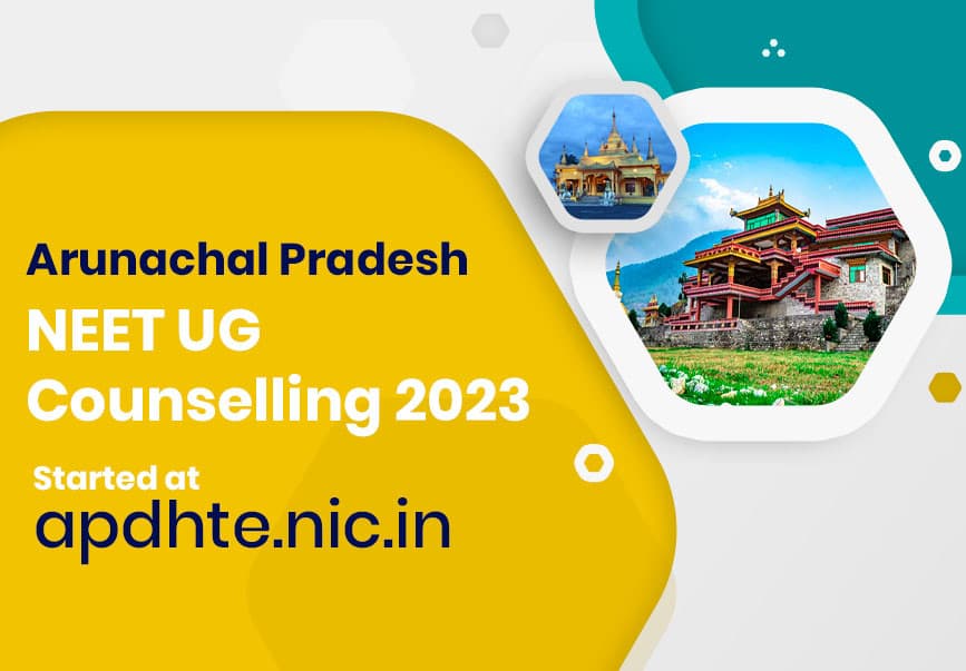 AP (Arunachal Pradesh) NEET UG Counselling 2023 Started at apdhte.nic.in