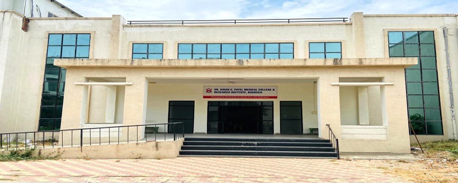Dr. Kiran C. Patel Medical College & Research Institute, Bharuch
