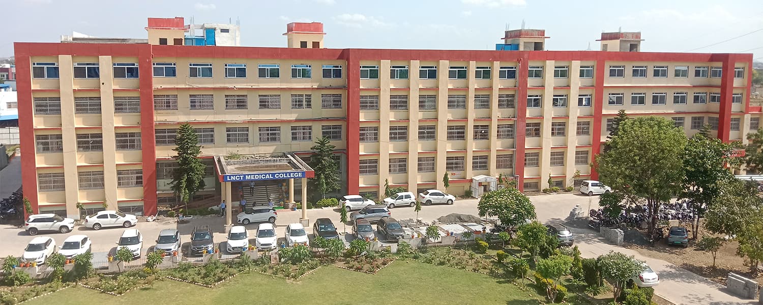 LNCT Medical College & Sewakunj Hospital, Indore