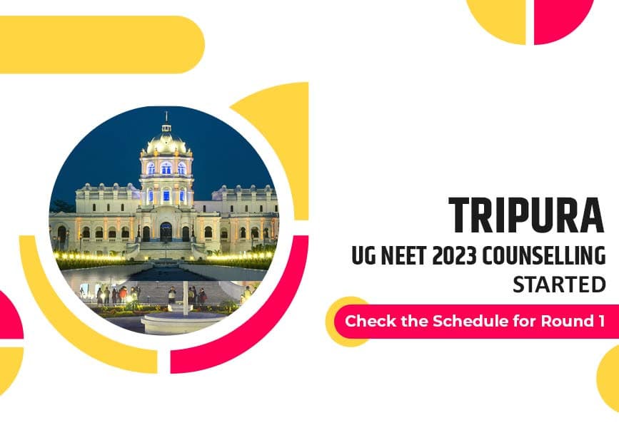 Tripura UG NEET Counselling 2023 Registration Started