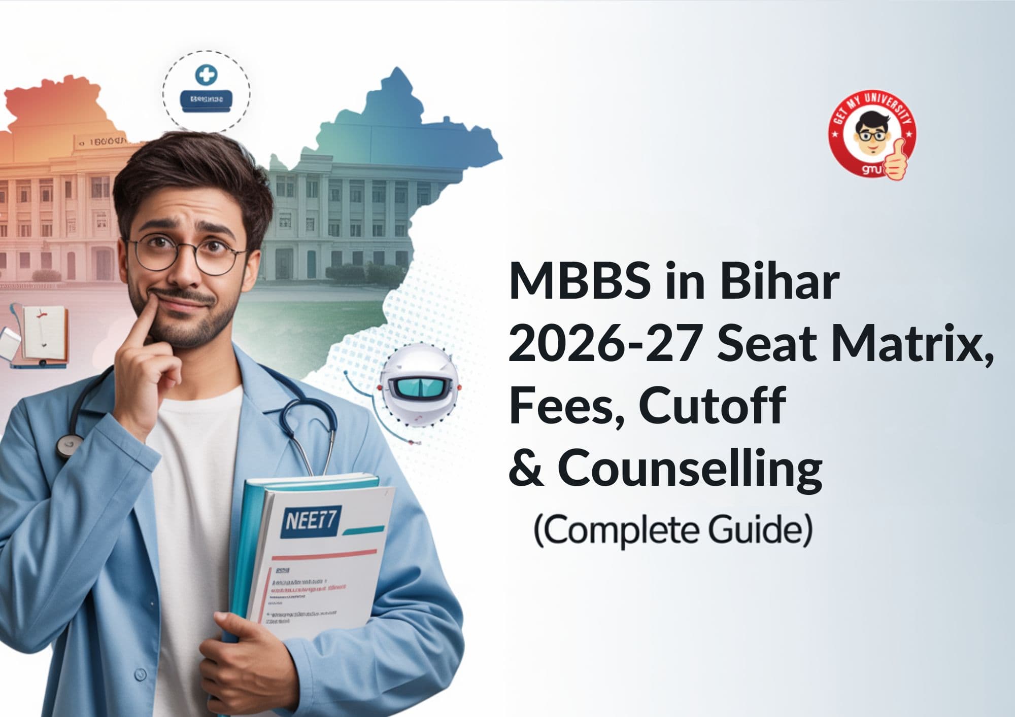 MBBS in Bihar 2026-27: Seat Matrix, Fees, Cutoff & Counselling (Complete Guide)