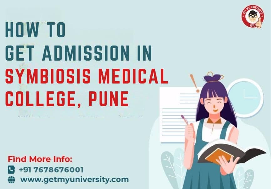 How to get Admission in Symbiosis Medical College, Pune for MBBS