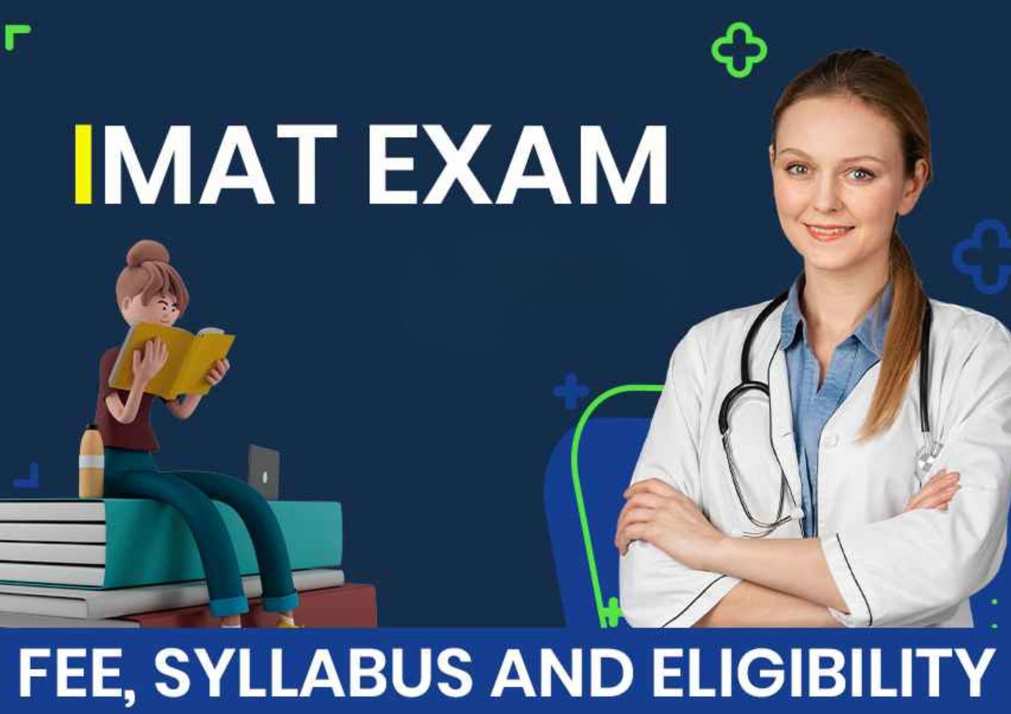 IMAT Exam Fee, Syllabus And Eligibility