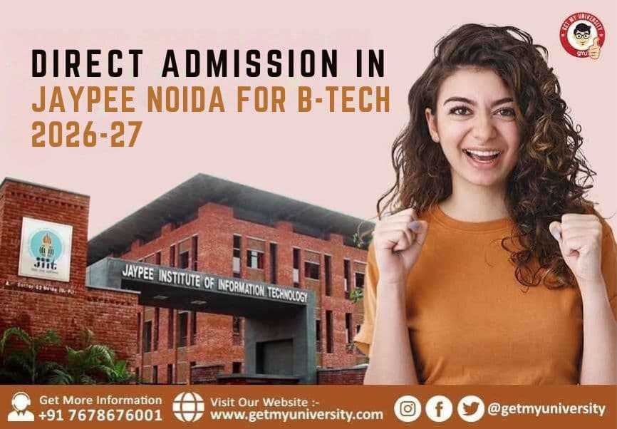 Direct Admission in Jaypee Noida for B.Tech 2026