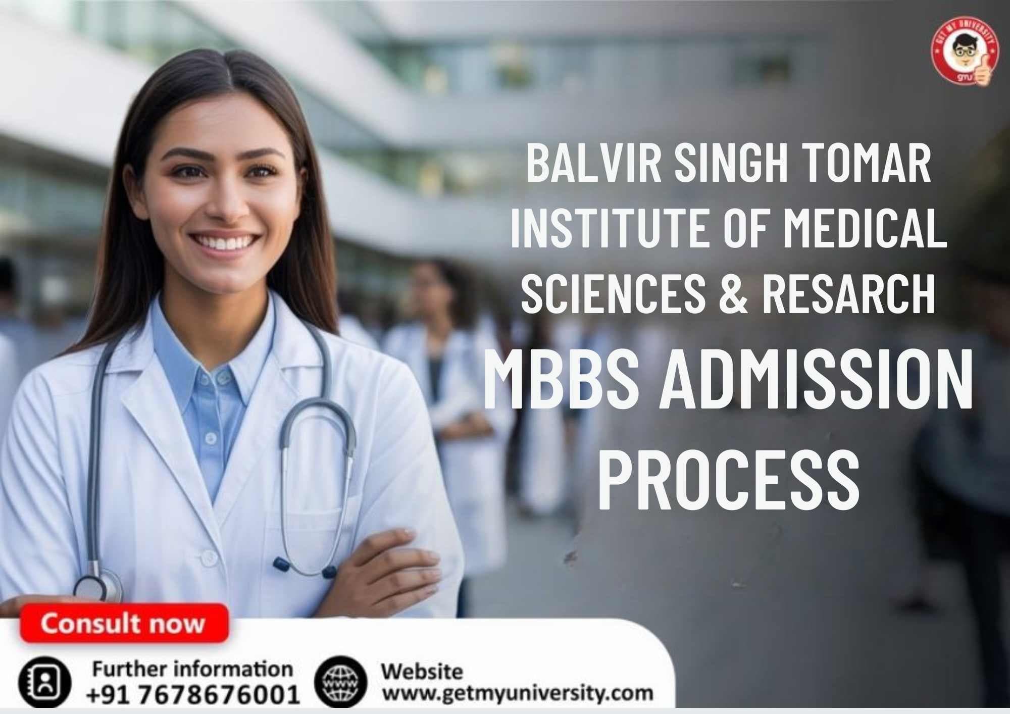 Balvir Singh Tomar Institute of Medical Sciences & Research MBBS Admission Process